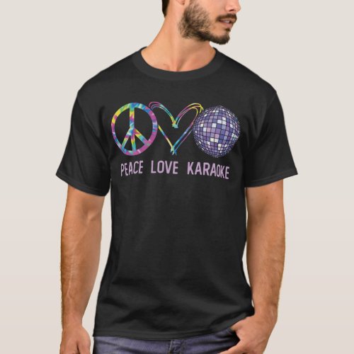 Karaoke Singer Peace Love Karaoke Retro Tie Dye T_Shirt