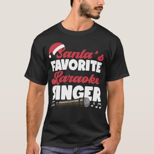 Karaoke Singer Santas Favorite Karaoke Singer T_Shirt