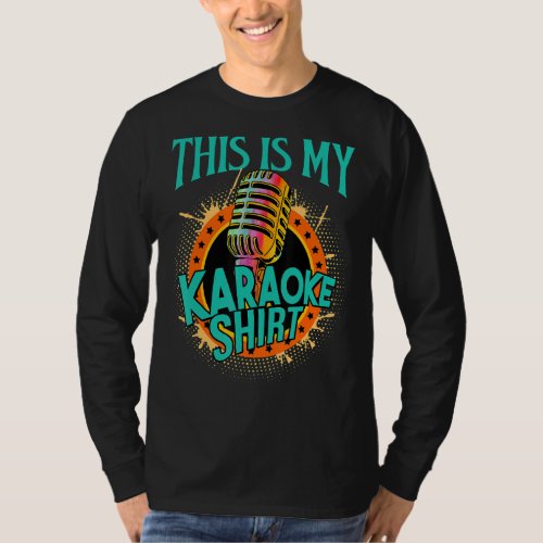 Karaoke This Is My Karaoke Microphone Music Singer T_Shirt