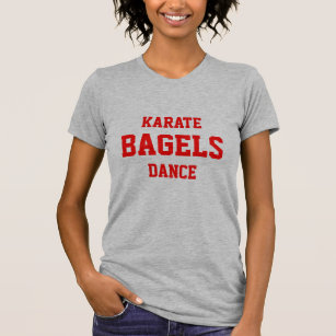 KARATE BAGELS DANCE T-Shirt