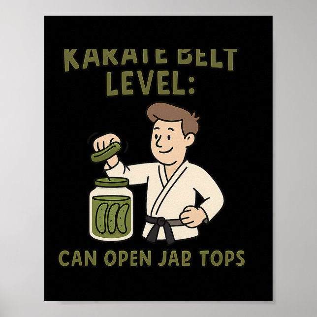 Karate Belt Level Can Open Jar Tops Martial Arts N Poster (Front)