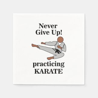 Karate Black Belt Never Give Up Martial Arts Party