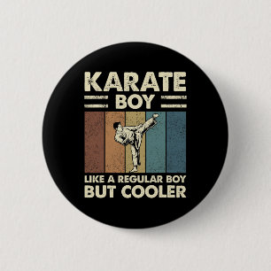Karate Boy Like A Regular Boy But Cooler Funny Kid Button