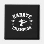 Karate Champion  Magnet