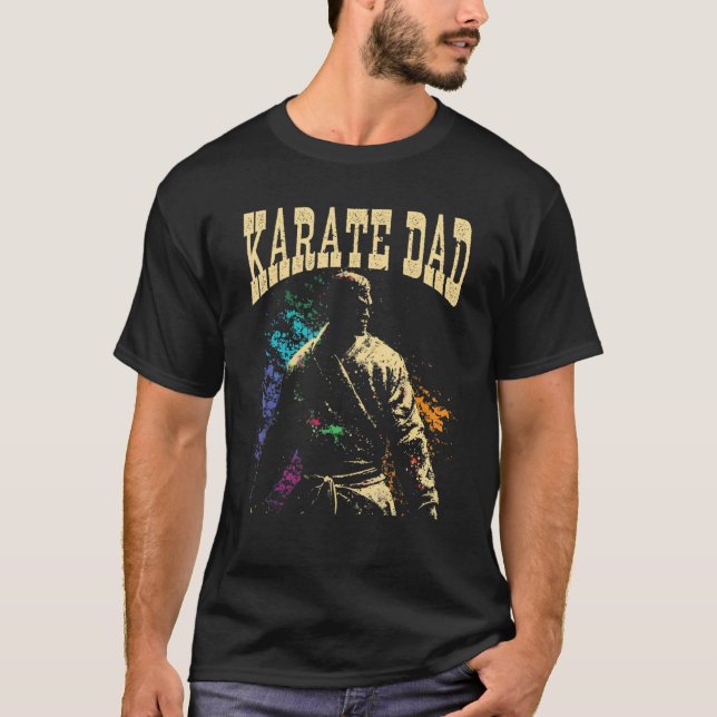 Karate Dad Best Daddy Ever MMA Martial Artist Fath T-Shirt (Front)