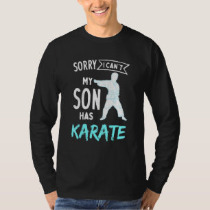 Karate Dad Design For Taekwondo Mom - My Son Has K T-Shirt