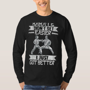 Karate Didn't Get Easier Self Defense Black Belt M T-Shirt