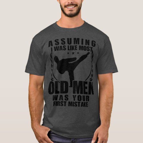 Karate Fighter Old Men Grandfather Gift 1 T_Shirt