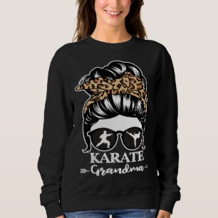 Karate Grandma Messy Bun Hair  Karate Fighter Gran Sweatshirt