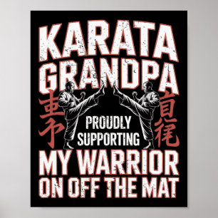 Karate Grandpa Supporting My Warrior Karate Grandf Poster