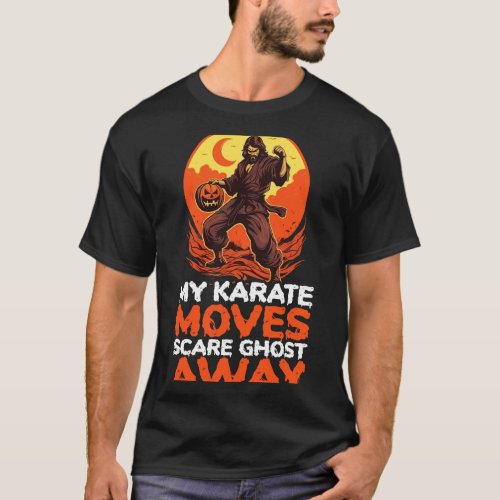 Karate Halloween Scary Trick Or Treat Spooky Marti T_Shirt