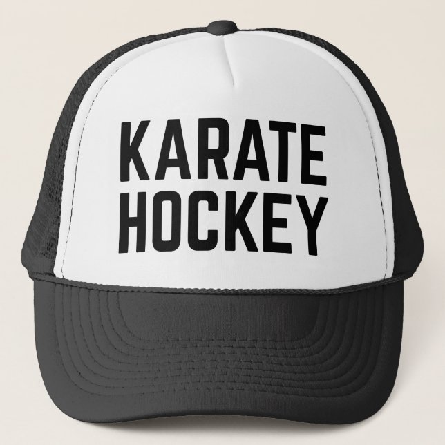 KARATE HOCKEY fun slogan trucker hat (Front)