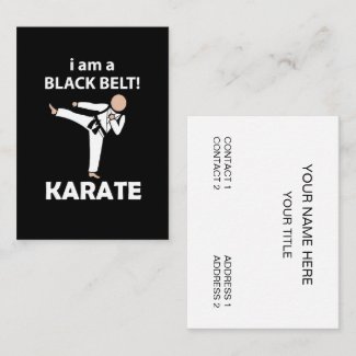 Karate I am A Black Belt Karate