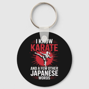 Karate I Know Karate And A Few Other Japanese Word Keychain