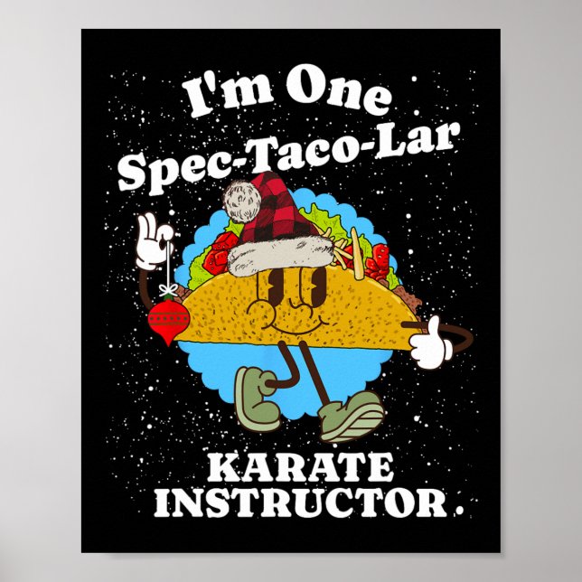 Karate Instructor Christmas Funny Taco Pun Quote  Poster (Front)