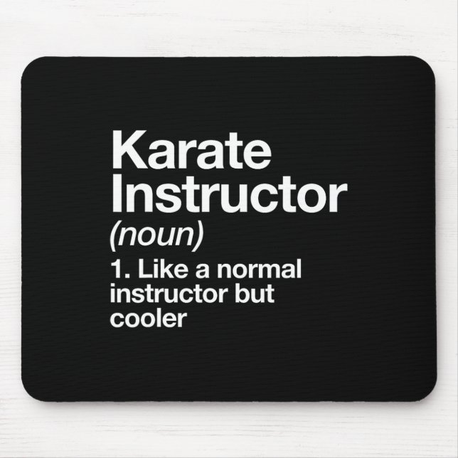 Karate Instructor Definition Funny Martial Arts Tr Mouse Pad (Front)