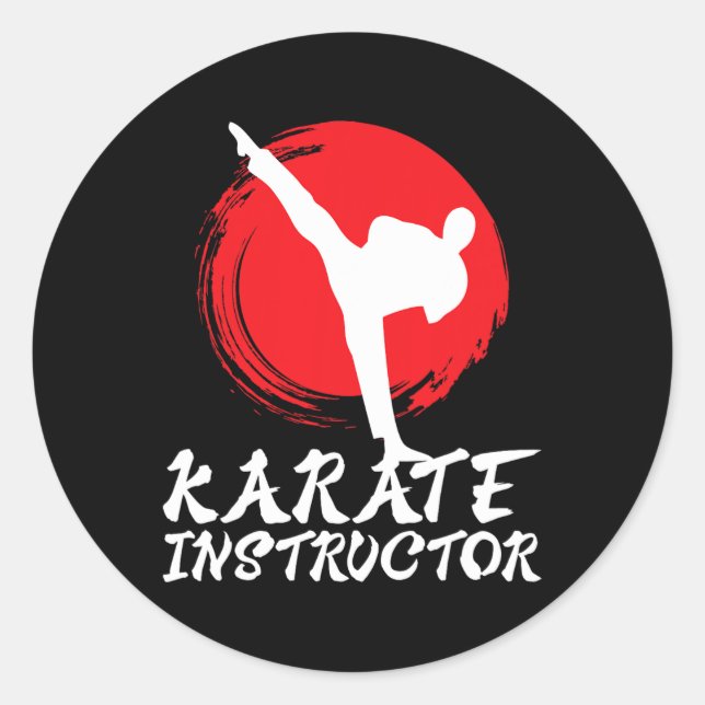 Karate Instructor Karate Teacher Karate Instructor Classic Round Sticker (Front)