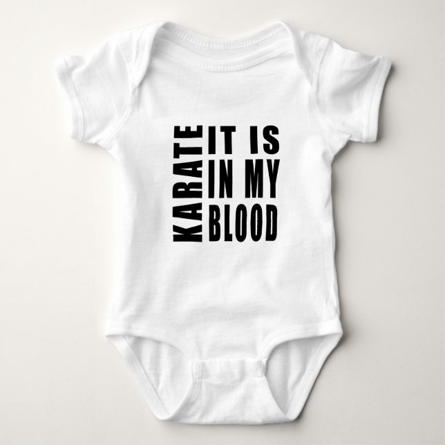 Karate It Is In My Blood Baby Bodysuit (Front)