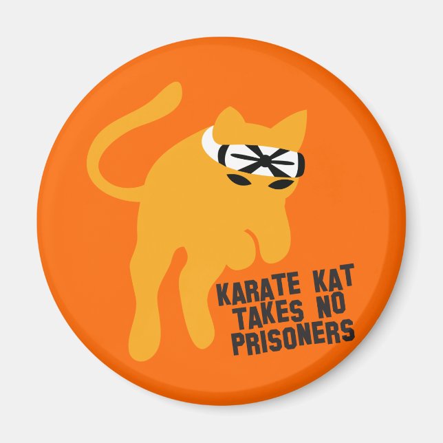 Karate KAT (cat) takes no prisoners Magnet (Front)