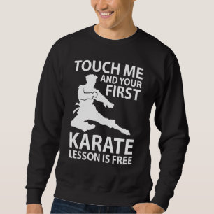 Karate Lesson Karateka Martial Arts Teacher Instru Sweatshirt