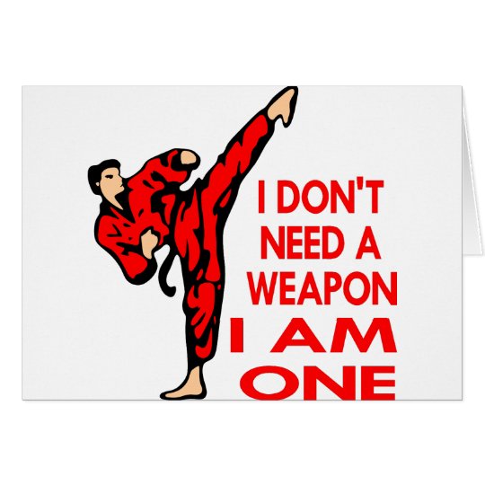 Karate, MMA, I AM A Weapon Card