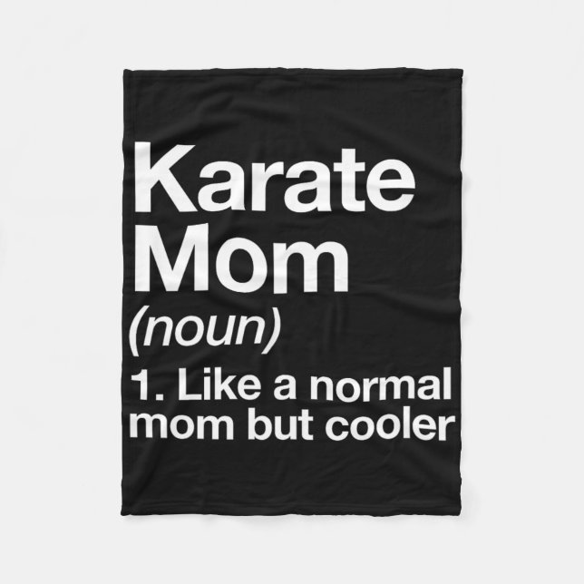 Karate Mom Definition Funny And Sy Sports  Fleece Blanket (Front)