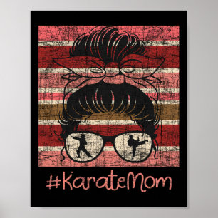 Karate Mom - Karateka Martial Arts Self Defense Poster