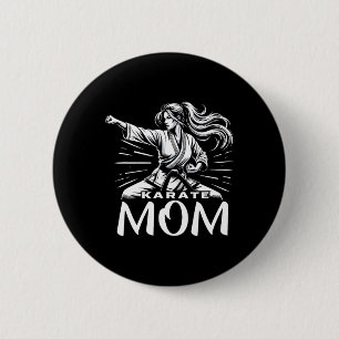Karate Mom Martial Arts Mother Family Bonding Button