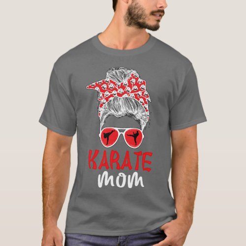 Karate Mom Messy Bun Karate Mama Karate Mother gir T_Shirt