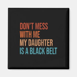 Karate Mom My Daughter Is A Blackbelt Martial Arts Magnet