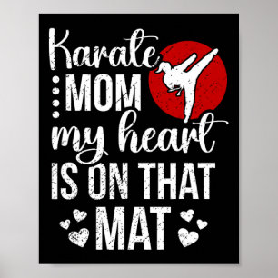 Karate Mom My Heart Is On That Mat Karate Mama Poster