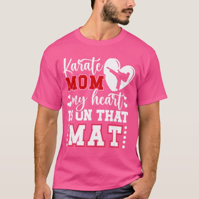 Karate Mom My Heart Is Onhat Mat Karate Mama girl  T-Shirt (Front)