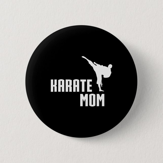 Karate Mom Shirt  Button (Front)