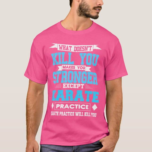 Karate Practice T-Shirt (Front)