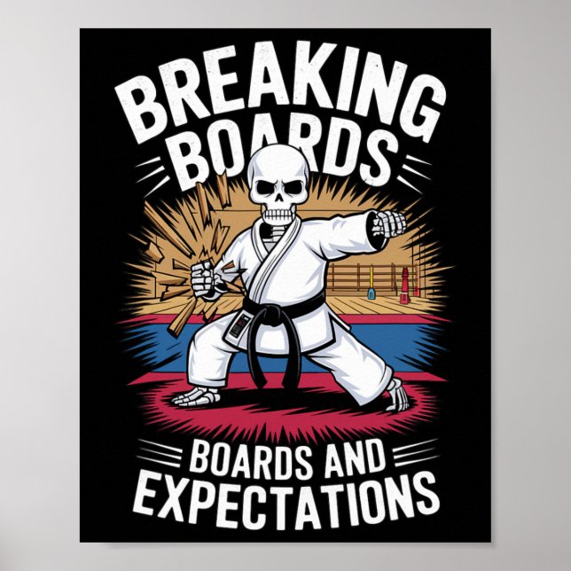 Karate Skeleton – Breaking Boards And Expectations Poster (Front)