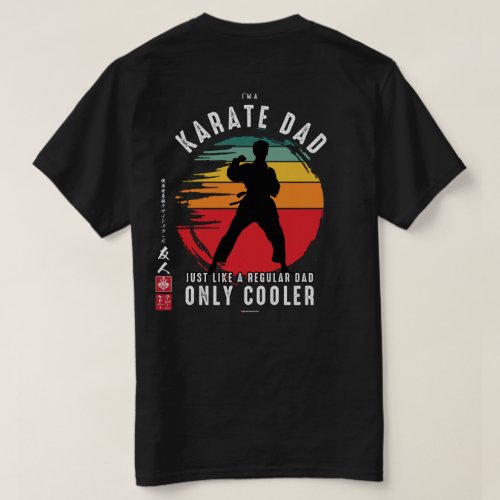 Karate Spirit Karate Dad T_Shirt