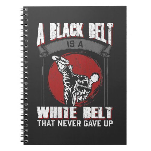 Karate Taekwondo Black Belt Martial Arts Fighter Notebook