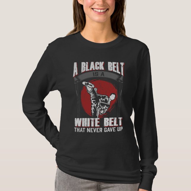 Karate Taekwondo Black Belt Martial Arts Fighter T-Shirt (Front)