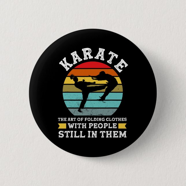 Karate The Art Of Folding Clothes Martial Arts  Button (Front)