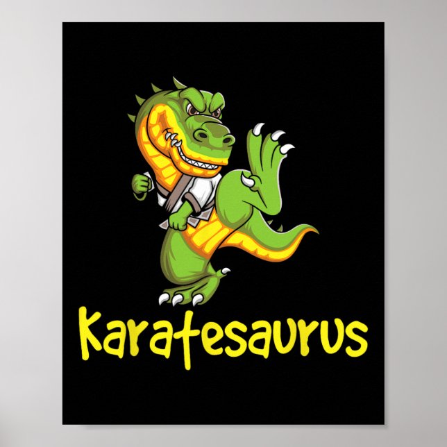 Karatesaurus - Karateka Martial Arts Self Defense  Poster (Front)