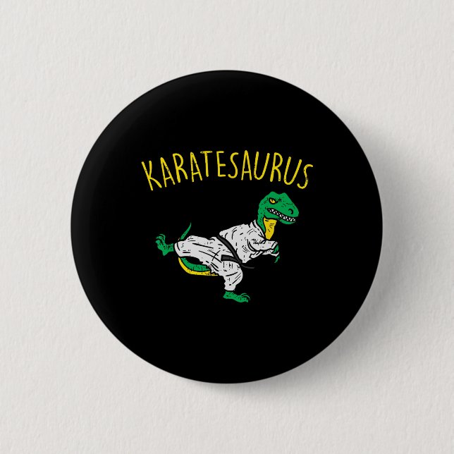 Karatesaurus Trex Karate Funny Dinosaur Martial Ar Button (Front)