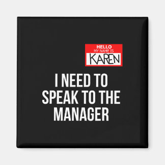 Karen Costume Halloween Can I Speak To The Manage Magnet