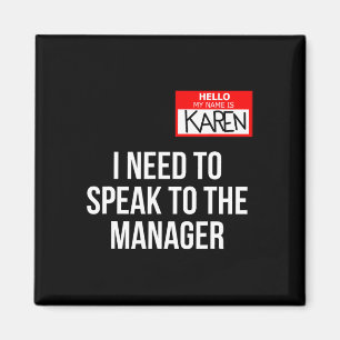 Karen Costume Halloween Can I Speak To The Manager Magnet