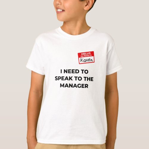 Karen Costume Speak to the manager saying funny T_Shirt