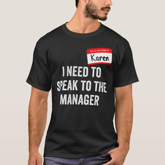 Karen Halloween Costume - Funny Halloween 2021 T-Shirt (Front)