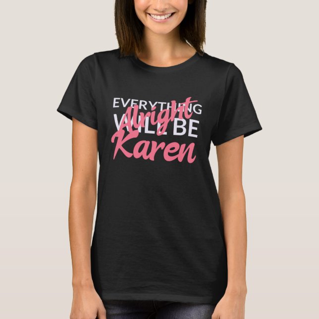 Karen Halloween Costume Gift Idea Want Speak To Th T-Shirt (Front)