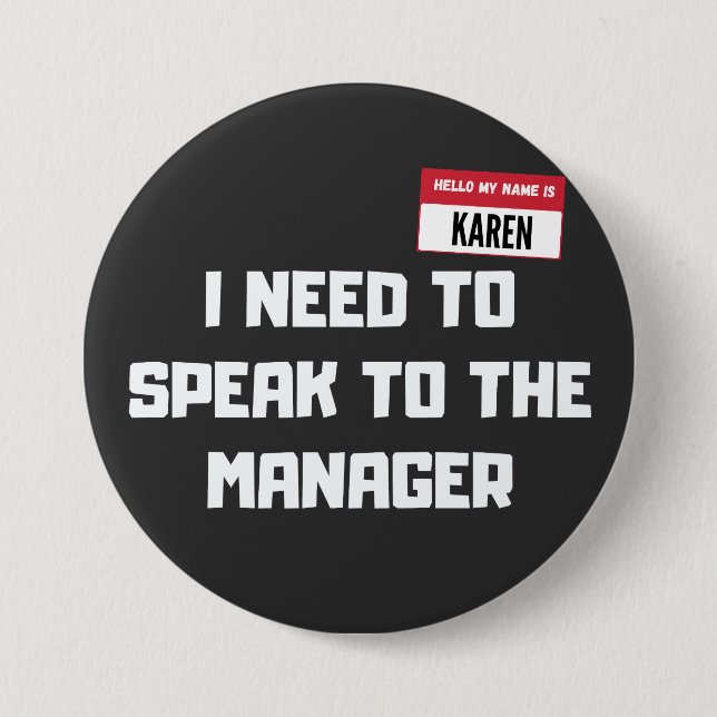 Karen Halloween Costume / Speak To The Manager Say Button (Front)