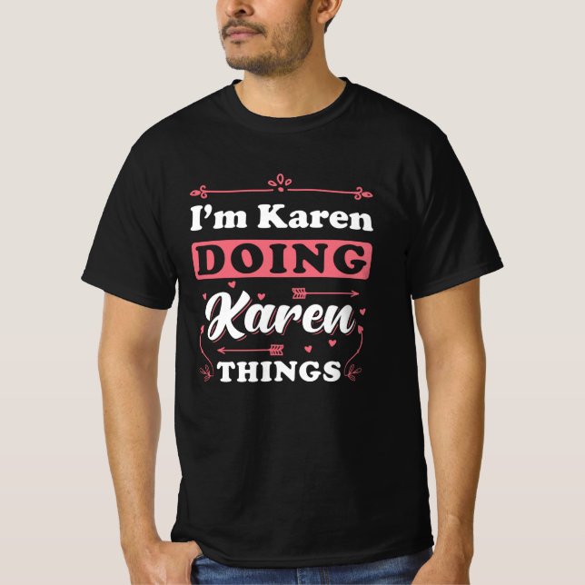 Karen I Am Karen T-Shirt (Front)