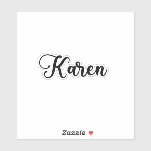 Karen Name - Handwritten Calligraphy Sticker | Zazzle