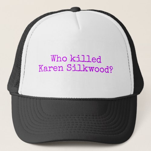 Karen Silkwood Hat